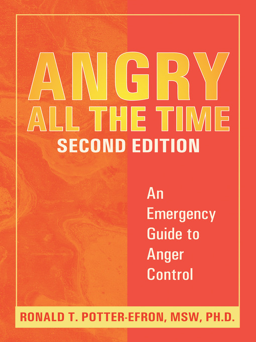 Title details for Angry All the Time by Ronald Potter-Efron - Available